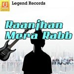 Raanjhan Mera Rabb - Bal Mukand Sharma Song Download