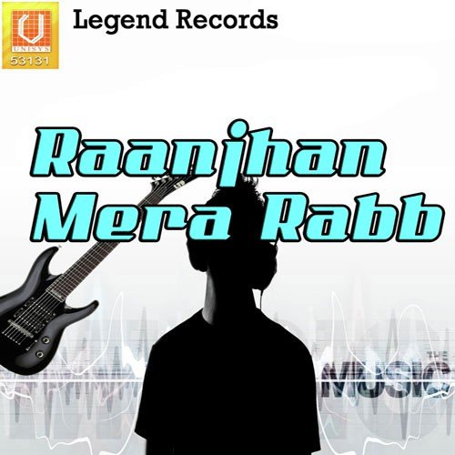 Raanjhan Mera Rabb Yakoob MP3 Download