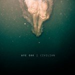 Wye Oak Songs MP3 Download