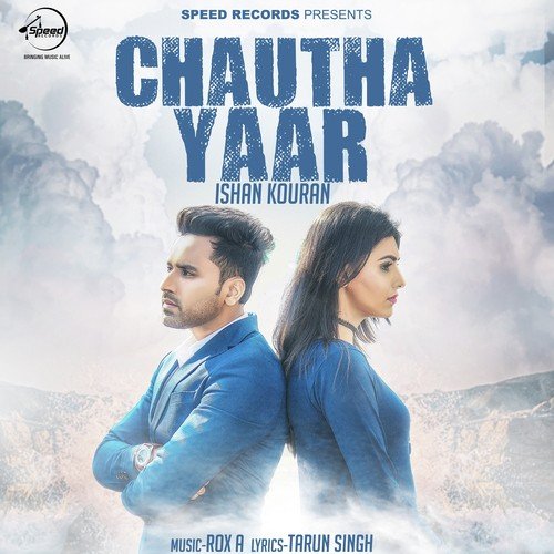 Chautha Yaar Ishan Kouran MP3 Download