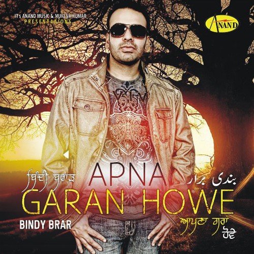 Apna Garan Howe Bindy Brar MP3 Download