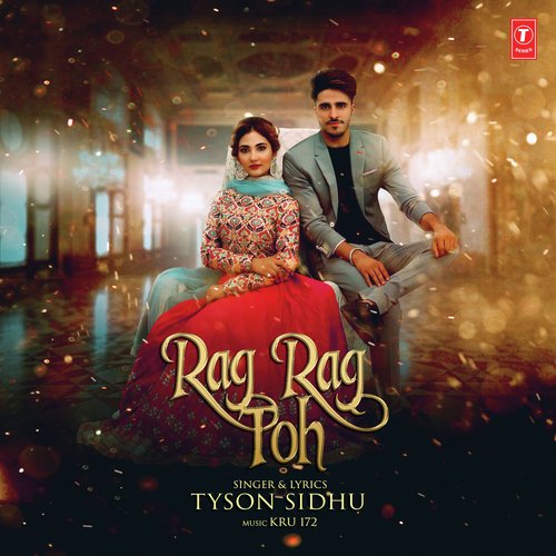 Rag Rag Toh Tyson Sidhu MP3 Download