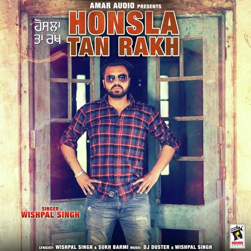 Honsla Tan Rakh Wishpal Singh MP3 Download