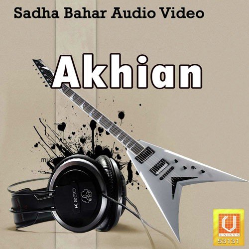 Akhian Mantu Chahal MP3 Download