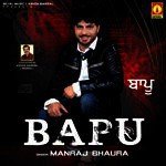 Bapu - Manraj Bhaura Song Download