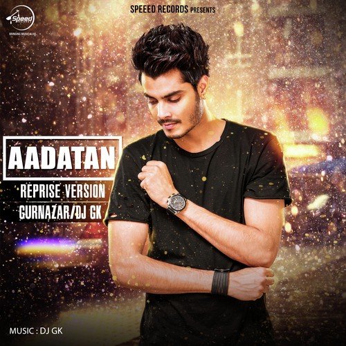 Aadatan Reprise Version Gurnazar MP3 Download