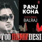 Too Damn Desi - Balkar Sidhu Song Download