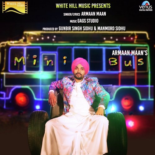 Mini Bus Armaan Maan MP3 Download