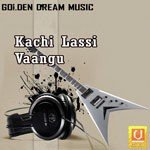 Kachi Lassi Vaangu Album Download