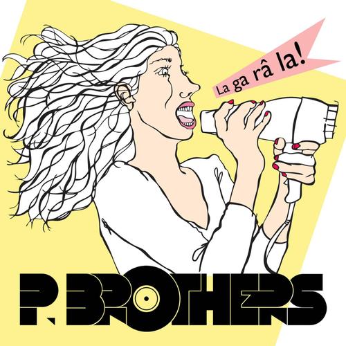 P Brothers Songs MP3 Download