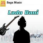 Lado Rani Album Download