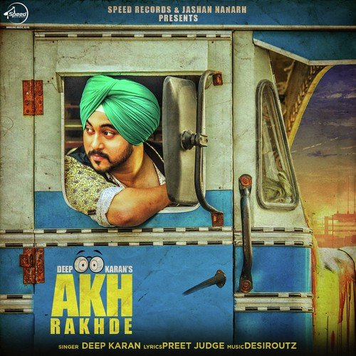 Akh Rakhde Deep Karan MP3 Download