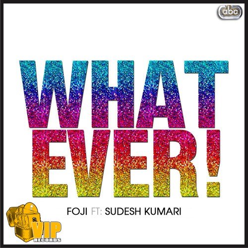 Whatever Foji MP3 Download