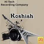 Koshish Album Download