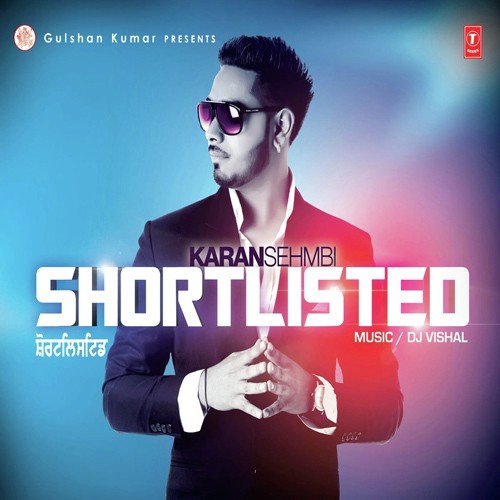 Shortlisted Karan Sehmbi MP3 Download