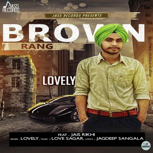 Brown Rang Lovely MP3 Download
