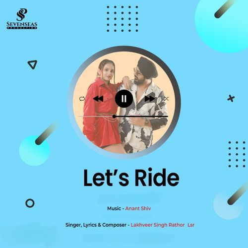 Let's Ride Lakhveer Singh Rathor LSR MP3 Download
