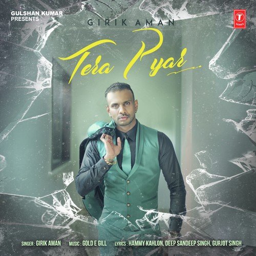 Tera Pyar Girik Aman MP3 Download