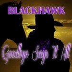 Blackhawk Songs MP3 Download