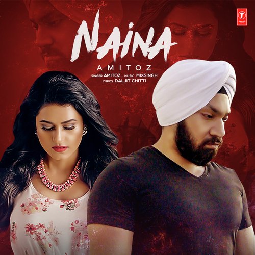 Naina Amitoz MP3 Download