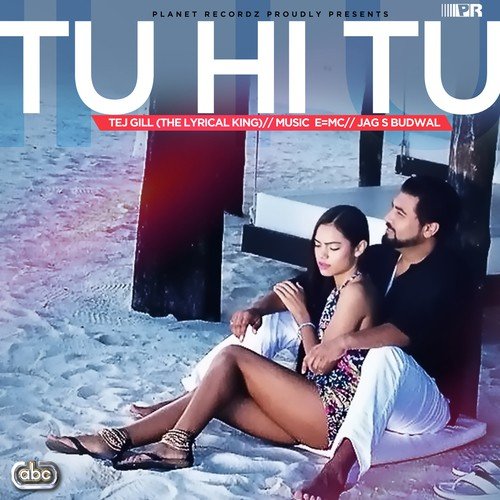 Tu Hi Tu Tej Gill MP3 Download