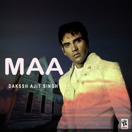 Maa Dakssh Ajit Singh MP3 Download