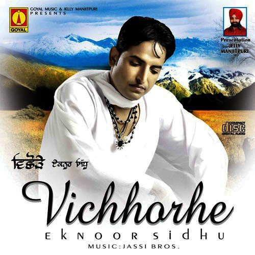 Vichhorhe Eknoor Sidhu MP3 Download