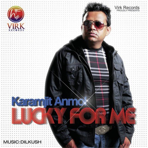Lucky For Me Karmjit Anmol MP3 Download