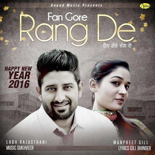 Fan Gore Rang De Labh Rajasthani MP3 Download