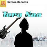 Tera Naa Album Download