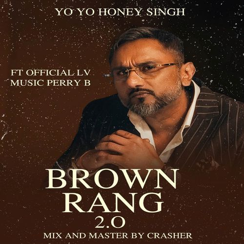 Brown Rang 2 Official l.v MP3 Download