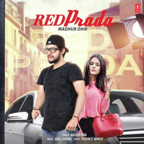 Red Prada Madhur Dhir MP3 Download