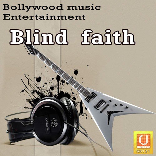 Blind Faith Kunal MP3 Download