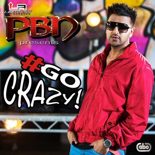 Go Crazy PBN MP3 Download
