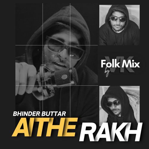 Aithe Rakh Bhinder Buttar MP3 Download