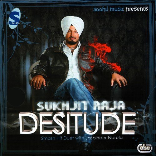 Desitude Sukhjeet Raja MP3 Download