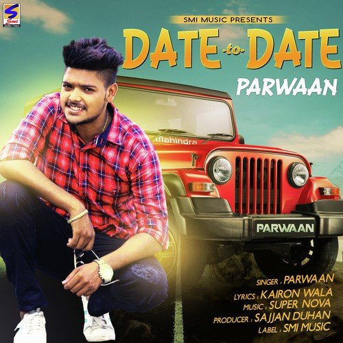Date 2 Date Parwaan MP3 Download