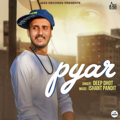 Pyar Deep Dhot MP3 Download