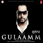 Gulaamm - Sukhwinder Grewal Song Download