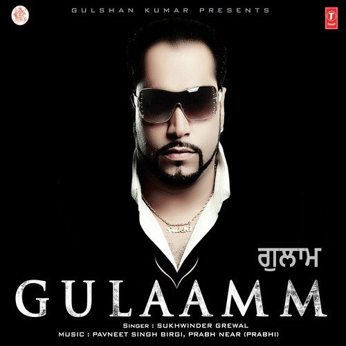Gulaamm Sukhwinder Grewal MP3 Download