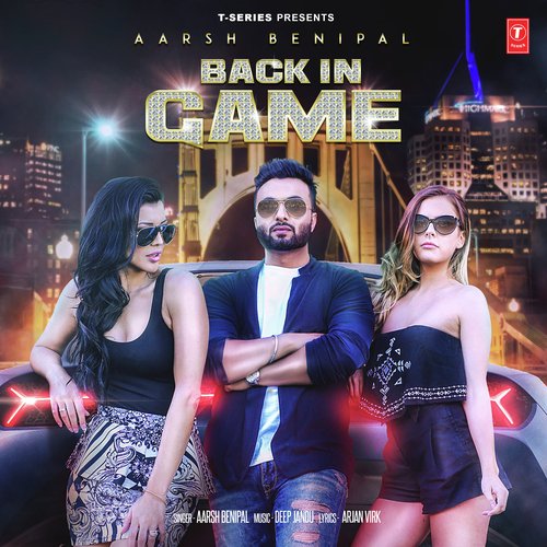 Back In Game Aarsh Benipal MP3 Download