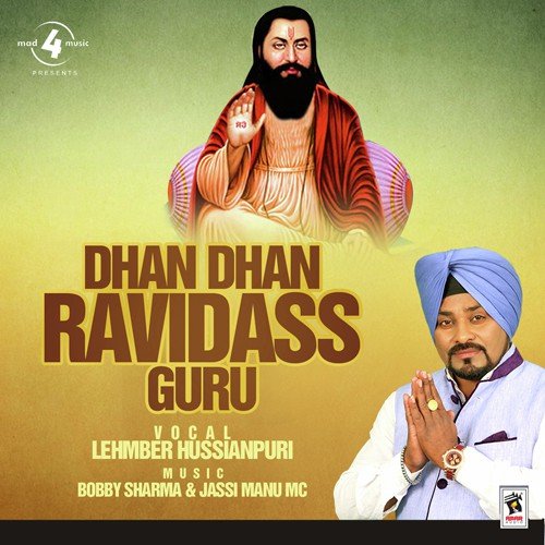 Dhan Dhan Guru Ravidass Lehmber Hussainpuri MP3 Download