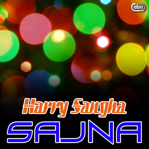 Sajna Harry Sangha MP3 Download