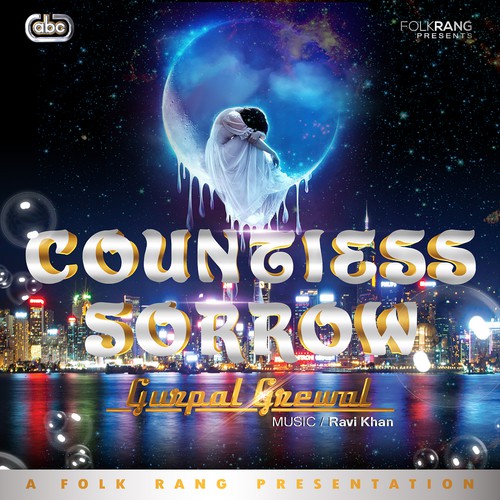 Countless Sorrow Gurpal Grewal MP3 Download